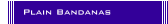 Plain Bandanas